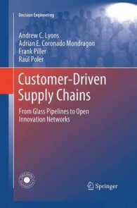 Customer-Driven Supply Chains : From Glass Pipelines to Open Innovation Networks (Decision Engineering)