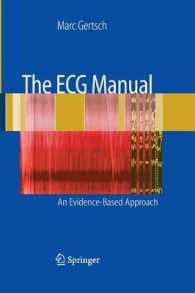 The ECG Manual : An Evidence-Based Approach