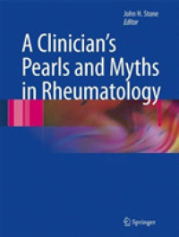 A Clinician's Pearls & Myths in Rheumatology