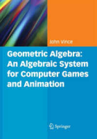 Geometric Algebra: an Algebraic System for Computer Games and Animation