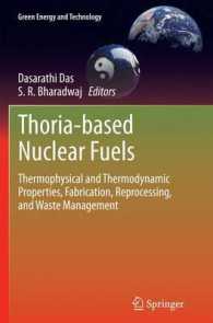 Thoria-based Nuclear Fuels : Thermophysical and Thermodynamic Properties, Fabrication, Reprocessing, and Waste Management (Green Energy and Technology)