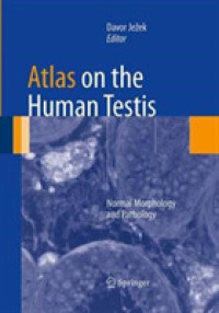 Atlas on the Human Testis : Normal Morphology and Pathology