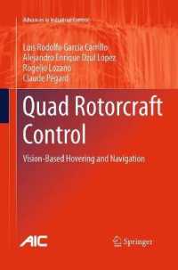 Quad Rotorcraft Control : Vision-Based Hovering and Navigation (Advances in Industrial Control)