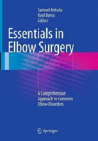 Essentials in Elbow Surgery : A Comprehensive Approach to Common Elbow Disorders