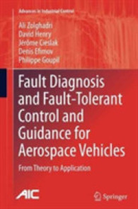 Fault Diagnosis and Fault-Tolerant Control and Guidance for Aerospace Vehicles : From Theory to Application (Advances in Industrial Control)