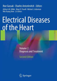 Electrical Diseases of the Heart : Volume 2: Diagnosis and Treatment （2ND）