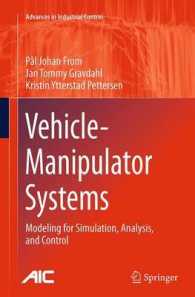 Vehicle-Manipulator Systems : Modeling for Simulation, Analysis, and Control (Advances in Industrial Control)