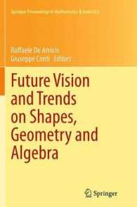 Future Vision and Trends on Shapes, Geometry and Algebra (Springer Proceedings in Mathematics & Statistics)