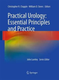 Practical Urology: Essential Principles and Practice : Essential Principles and Practice (Springer Specialist Surgery Series)