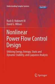 Nonlinear Power Flow Control Design : Utilizing Exergy, Entropy, Static and Dynamic Stability, and Lyapunov Analysis (Understanding Complex Systems)