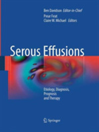 Serous Effusions : Etiology, Diagnosis, Prognosis and Therapy