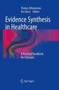 Evidence Synthesis in Healthcare : A Practical Handbook for Clinicians