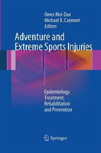 Adventure and Extreme Sports Injuries : Epidemiology, Treatment, Rehabilitation and Prevention