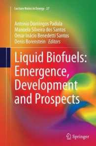 Liquid Biofuels: Emergence, Development and Prospects (Lecture Notes in Energy)