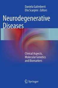 Neurodegenerative Diseases : Clinical Aspects, Molecular Genetics and Biomarkers