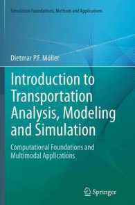 Introduction to Transportation Analysis, Modeling and Simulation : Computational Foundations and Multimodal Applications (Simulation Foundations, Methods and Applications)
