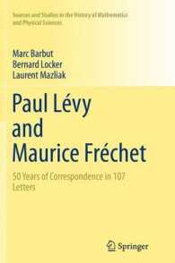 Paul Lévy and Maurice Fréchet : 50 Years of Correspondence in 107 Letters (Sources and Studies in the History of Mathematics and Physical Sciences)