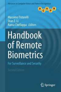 遠隔生体認証ハンドブック（第２版）<br>Handbook of Remote Biometrics : For Surveillance and Security (Advances in Computer Vision and Pattern Recognition) （2ND）