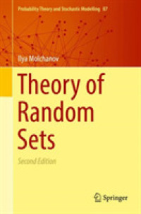 ランダム集合入門（第２版）<br>Theory of Random Sets (Probability Theory and Stochastic Modelling) （2ND）