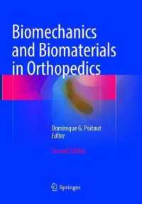 Biomechanics and Biomaterials in Orthopedics （2ND）