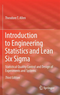 工業統計・リーンシックスシグマ入門（第３版）<br>Introduction to Engineering Statistics and Lean Six Sigma : Statistical Quality Control and Design of Experiments and Systems （3RD）