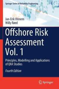 Offshore Risk Assessment Vol. 1 : Principles, Modelling and Applications of QRA Studies (Springer Series in Reliability Engineering) （4TH）