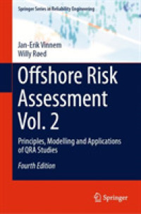 Offshore Risk Assessment Vol. 2 : Principles, Modelling and Applications of QRA Studies (Springer Series in Reliability Engineering) （4TH）