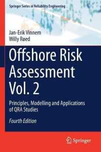 Offshore Risk Assessment Vol. 2 : Principles, Modelling and Applications of QRA Studies (Springer Series in Reliability Engineering) （4TH）