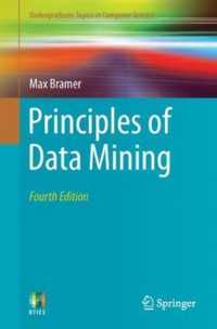データマイニングの原理（テキスト・第４版）<br>Principles of Data Mining (Undergraduate Topics in Computer Science) （4TH）