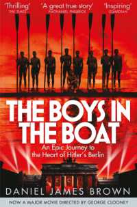 The Boys in the Boat : An Epic Journey to the Heart of Hitler's Berlin