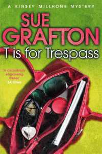 T is for Trespass (Kinsey Millhone Alphabet series)