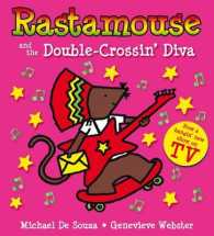 Rastamouse and the Double-crossin' Diva (Rastamouse) （ILL）