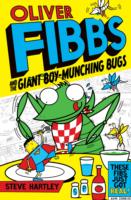 Oliver Fibbs and the Giant Boy-Munching Bugs (Oliver Fibbs)
