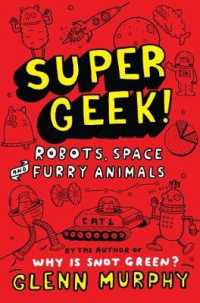 Robots, Space and Furry Animals (Supergeek!)