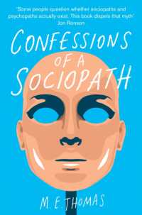 Confessions of a Sociopath : A Life Spent Hiding in Plain Sight -- Paperback / softback