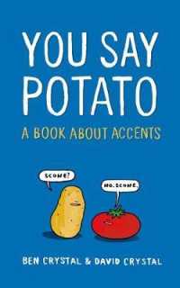 You Say Potato : A Book about Accents
