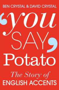 You Say Potato : The Story of English Accents -- Paperback / softback （Unabridged）