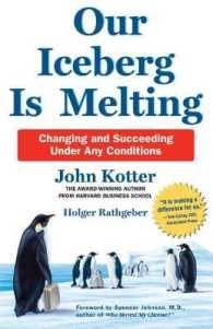 Our Iceberg is Melting : Changing and Succeeding under Any Conditions -- Paperback