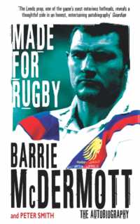 Made for Rugby : The Autobiography