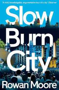 Slow Burn City : London in the Twenty-First Century