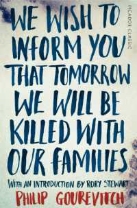 We Wish to Inform You That Tomorrow We Will Be Killed with Our Families (Picador Classic)
