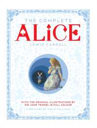 The Complete Alice : Alice's Adventures in Wonderland and through the Looking-glass and What Alice Found There -- Hardback