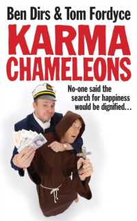 Karma Chameleons : No-one said the search for happiness would be dignified . . .