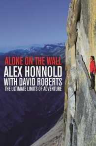 Alone on the Wall : Alex Honnold and the Ultimate Limits of Adventure -- Paperback / softback