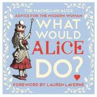 What Would Alice Do? : Advice for the Modern Woman