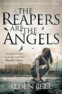 The Reapers are the Angels (The Reapers Novels)