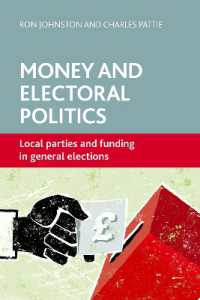 カネと選挙の政治学：総選挙における地域政党と資金<br>Money and Electoral Politics : Local Parties and Funding at General Elections