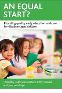 貧困層児童への幼児教育・ケアの提供<br>An Equal Start? : Providing Quality Early Education and Care for Disadvantaged Children (Case Studies on Poverty, Place and Policy)