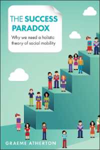 成功のパラドクス：社会移動の新理論<br>The Success Paradox : Why We Need a Holistic Theory of Social Mobility