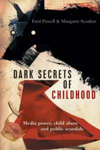 Dark Secrets of Childhood : Media Power, Child Abuse and Public Scandals